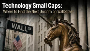 Realistic and minimalist Wall Street scene featuring a bronze unicorn statue in the foreground beside a Wall Street street sign, with blurred New York financial district buildings in the background. At the top, the title reads “Technology Small Caps: Where to Find the Next Unicorn on Wall Street”. The image conveys innovation, startup growth, and technology investments in the U.S. financial market with balanced contrast and sharp details.